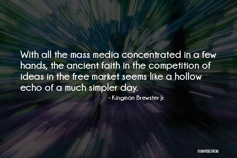 Kingman Brewster Jr. Quotes 658782 Kingman Brewster Jr. Quotes 658782