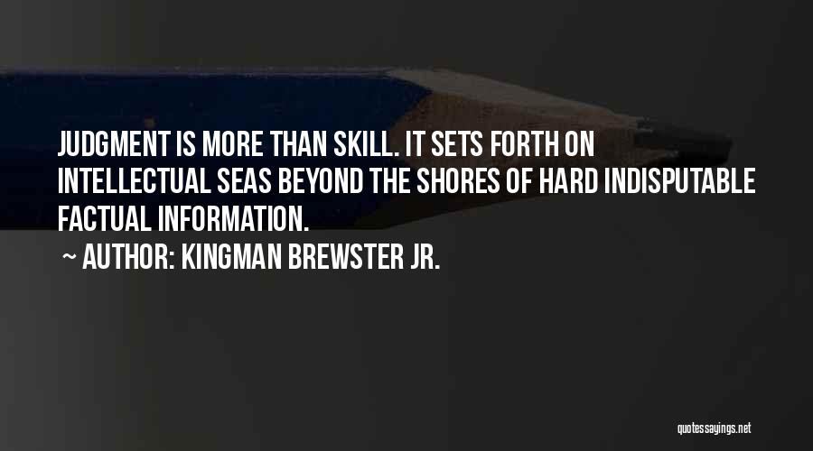 Kingman Brewster Quotes By Kingman Brewster Jr.