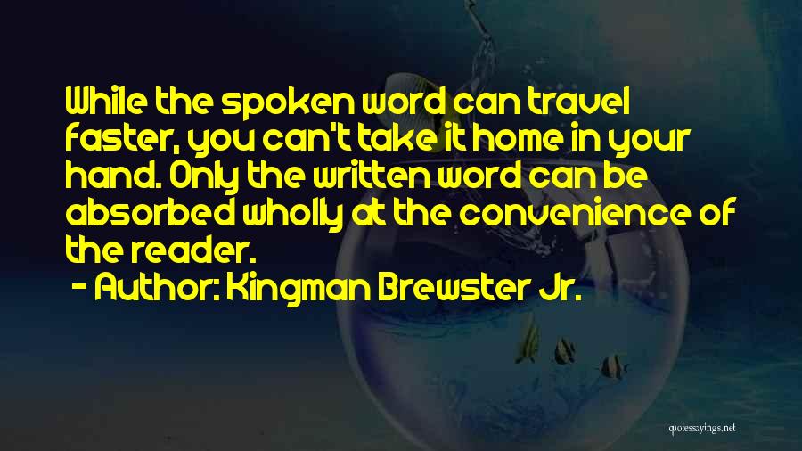 Kingman Brewster Quotes By Kingman Brewster Jr.