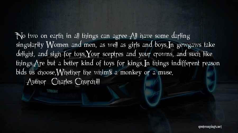 Kings And Crowns Quotes By Charles Churchill