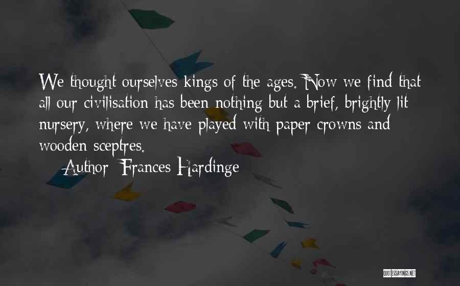 Kings And Crowns Quotes By Frances Hardinge