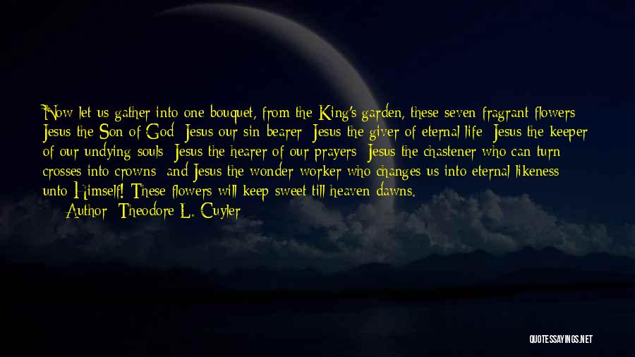 Kings And Crowns Quotes By Theodore L. Cuyler