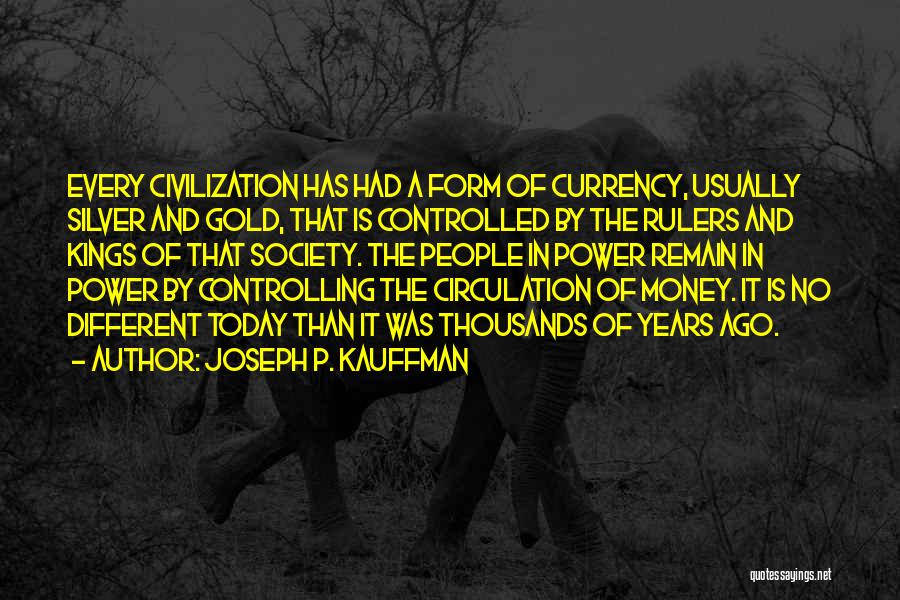 Kings And Power Quotes By Joseph P. Kauffman