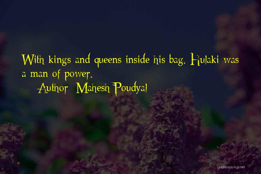 Kings And Power Quotes By Mahesh Poudyal