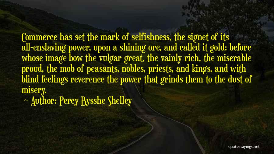 Kings And Power Quotes By Percy Bysshe Shelley