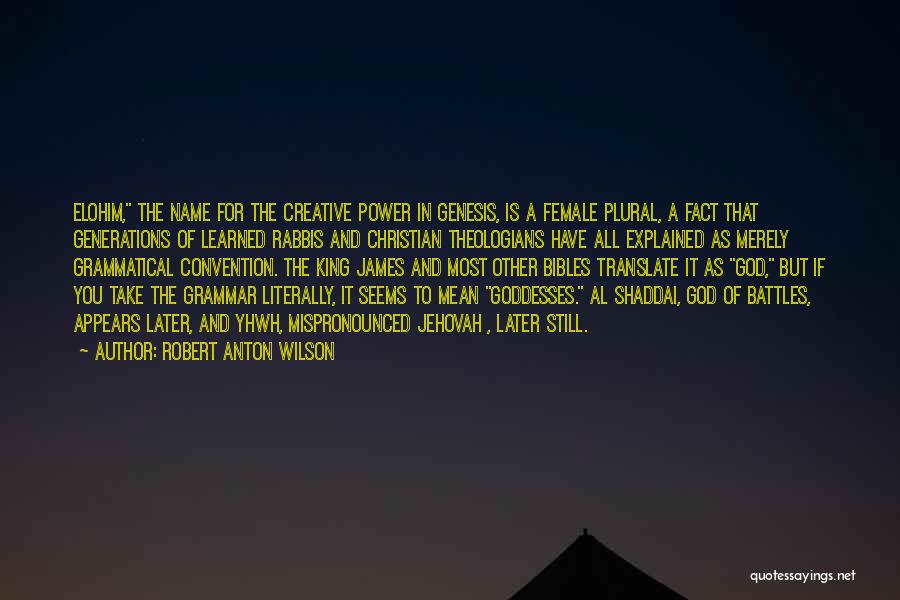 Kings And Power Quotes By Robert Anton Wilson