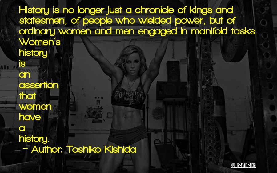 Kings And Power Quotes By Toshiko Kishida