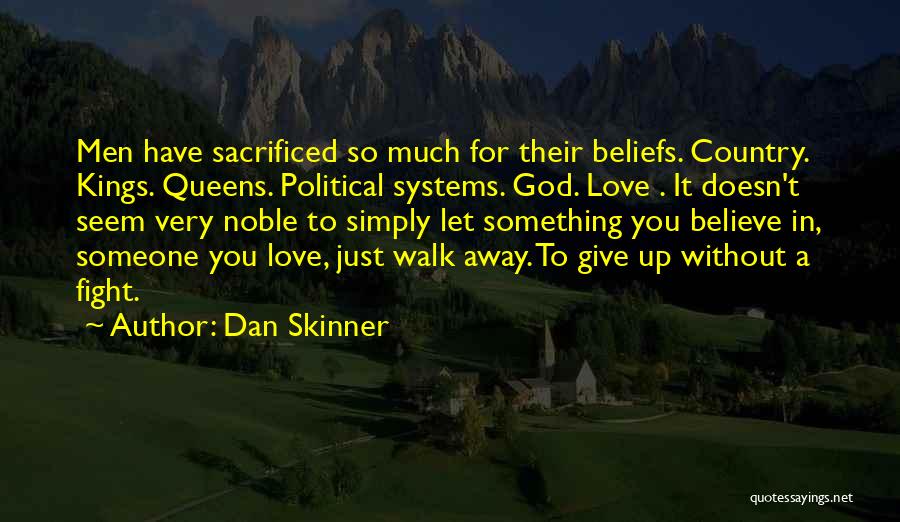 Kings And Queens Love Quotes By Dan Skinner