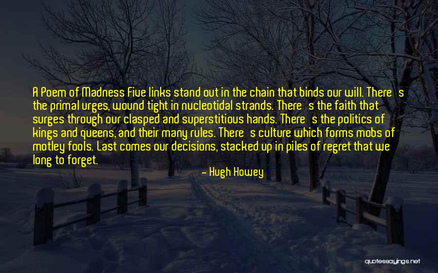 Kings And Queens Quotes By Hugh Howey Kings And Queens Quotes By Hugh Howey