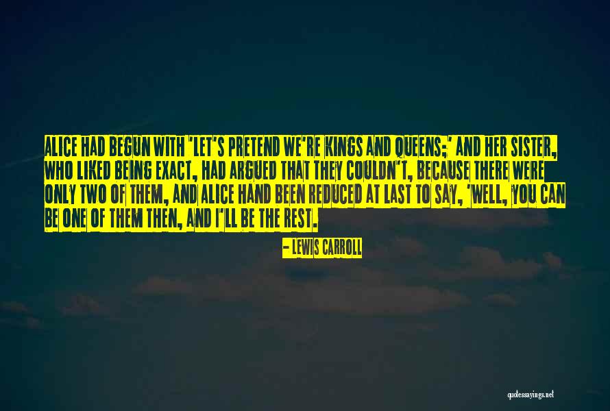 Kings And Queens Quotes By Lewis Carroll Kings And Queens Quotes By Lewis Carroll