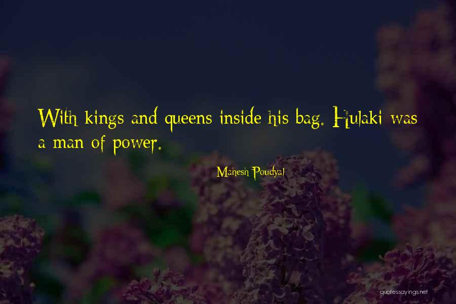Kings And Queens Quotes By Mahesh Poudyal Kings And Queens Quotes By Mahesh Poudyal