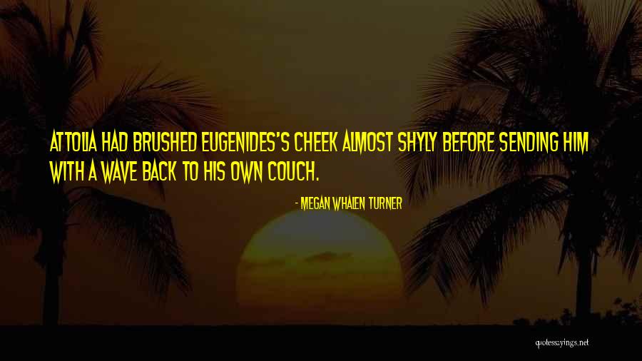Kings And Queens Quotes By Megan Whalen Turner Kings And Queens Quotes By Megan Whalen Turner