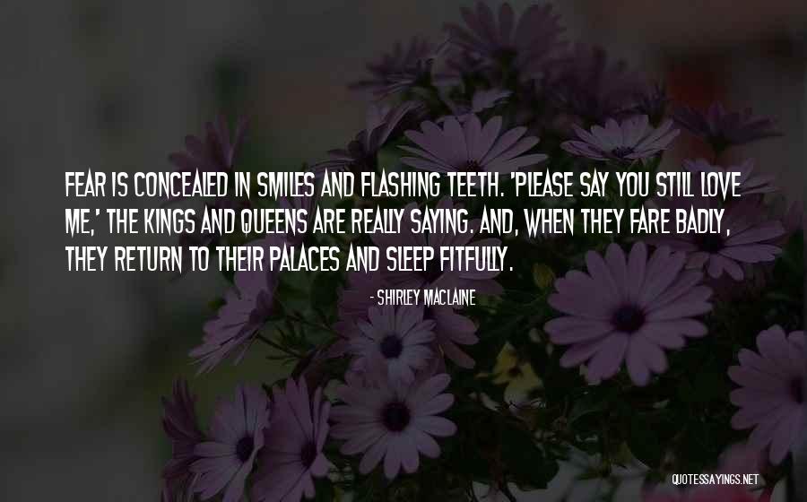 Kings And Queens Quotes By Shirley Maclaine Kings And Queens Quotes By Shirley Maclaine