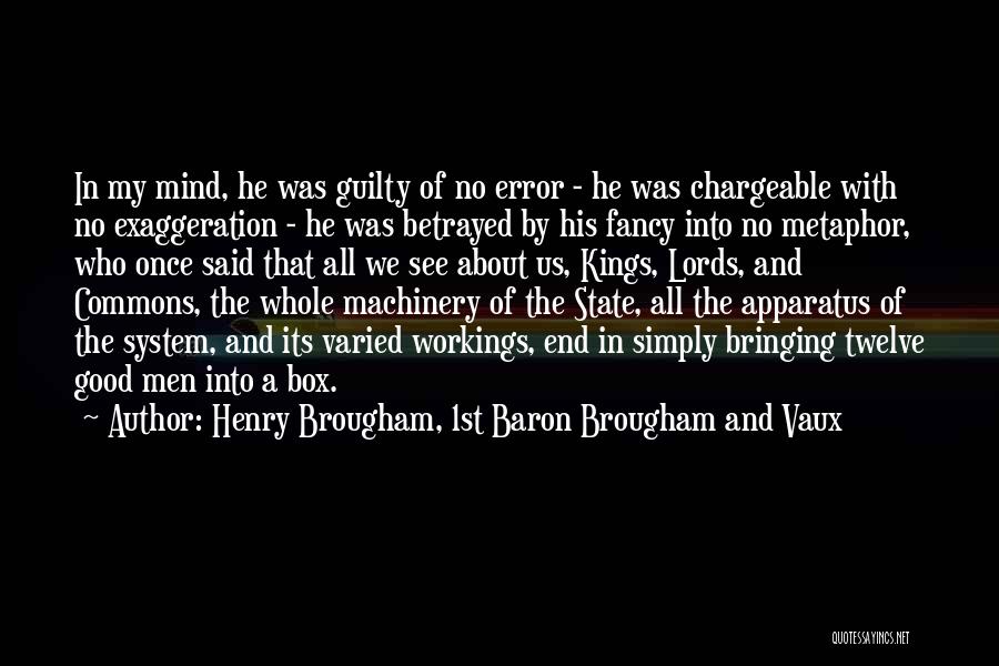 Kings Betrayal Quotes By Henry Brougham, 1st Baron Brougham And Vaux