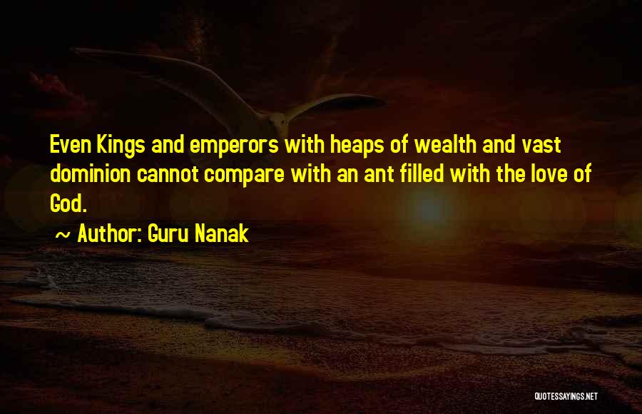 Kings Dominion Quotes By Guru Nanak