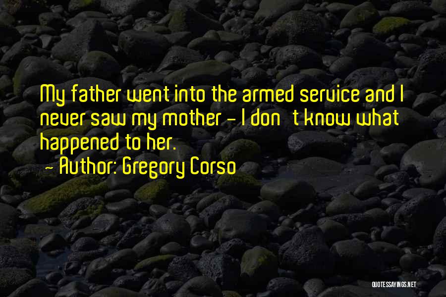 Kings Guard Hawaii Quotes By Gregory Corso