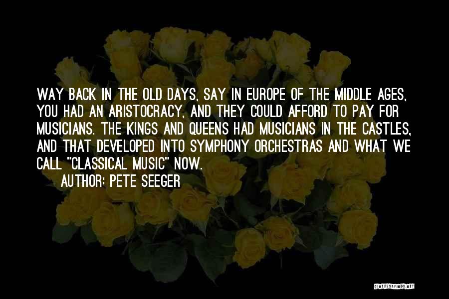Kings N Queens Quotes By Pete Seeger