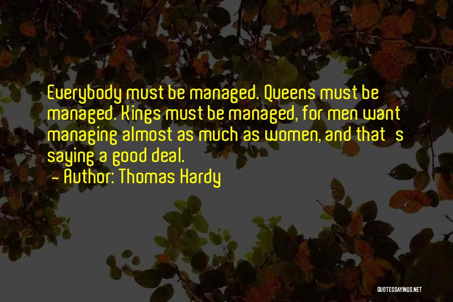 Kings N Queens Quotes By Thomas Hardy