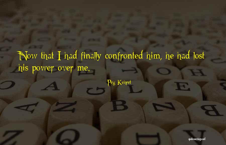 Kings Nbc Quotes By Peg Kehret Kings Nbc Quotes By Peg Kehret