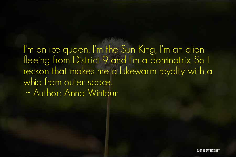 Kings Queens Quotes By Anna Wintour