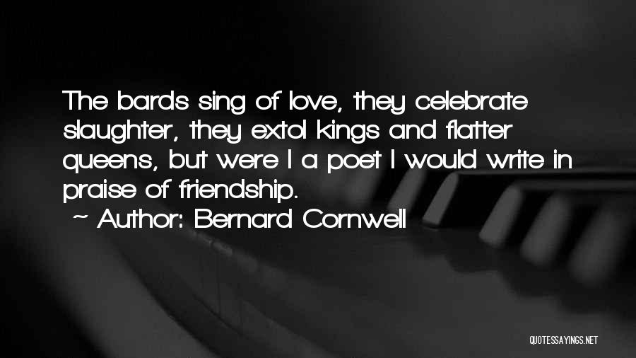 Kings Queens Quotes By Bernard Cornwell