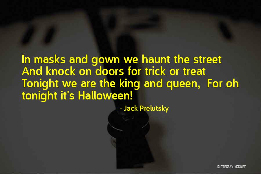 Kings Queens Quotes By Jack Prelutsky