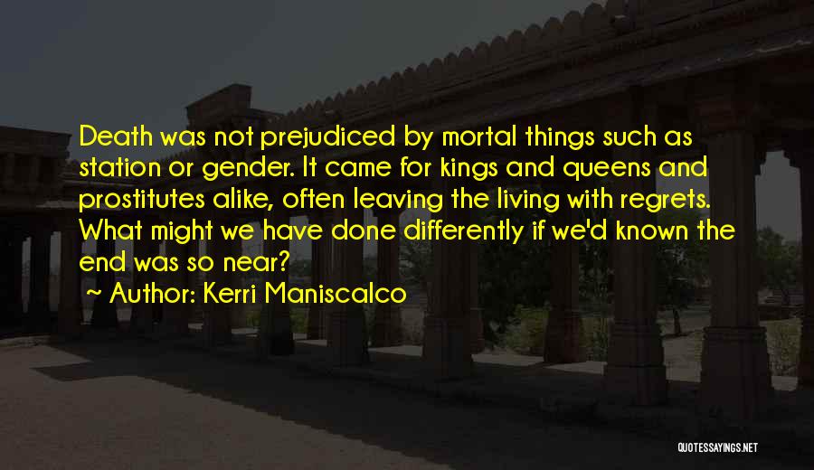 Kings Queens Quotes By Kerri Maniscalco