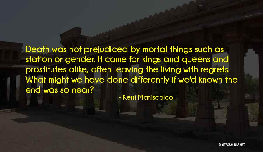 Kings Queens Quotes By Kerri Maniscalco