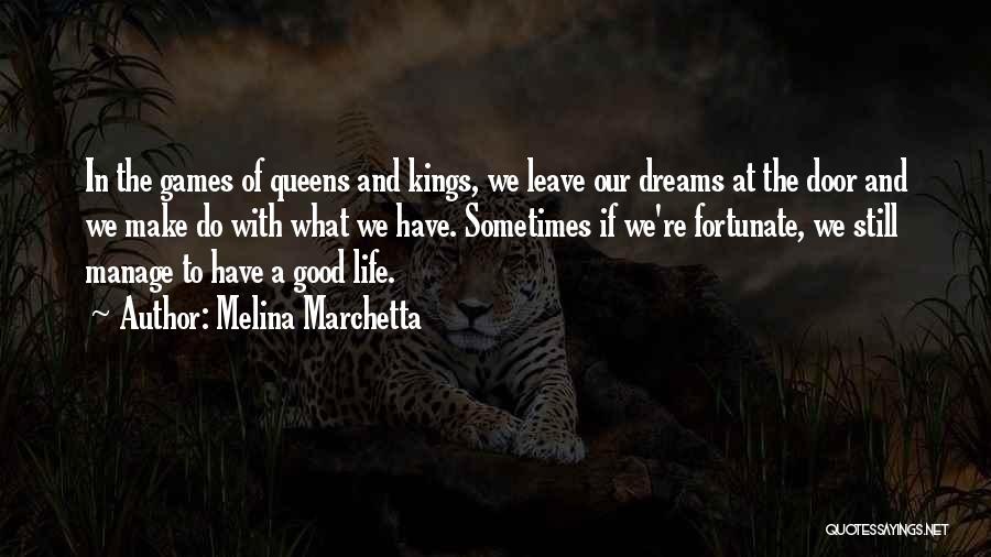 Kings Queens Quotes By Melina Marchetta