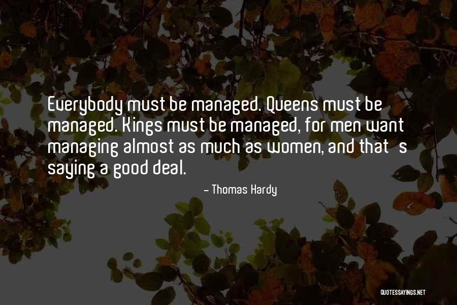 Kings Queens Quotes By Thomas Hardy