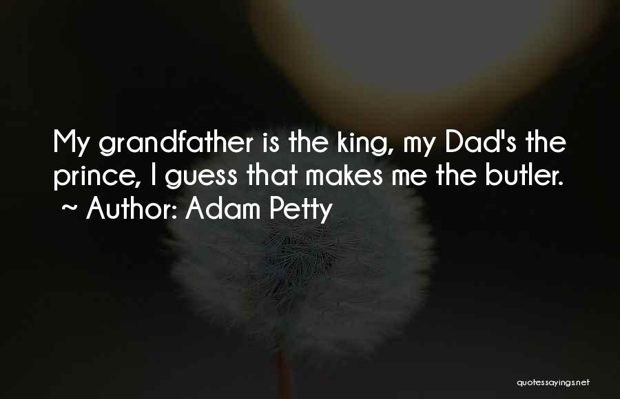 Kings Quotes By Adam Petty