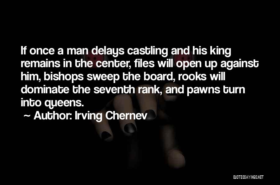 Kings Quotes By Irving Chernev