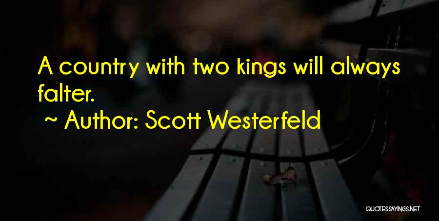 Kings Quotes By Scott Westerfeld