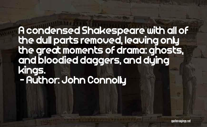 Kings Shakespeare Quotes By John Connolly