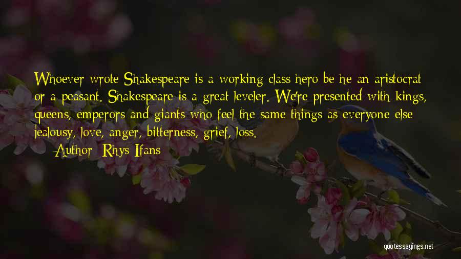 Kings Shakespeare Quotes By Rhys Ifans