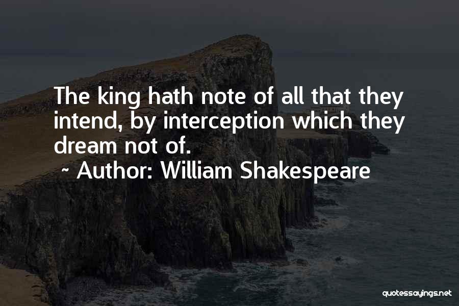 Kings Shakespeare Quotes By William Shakespeare