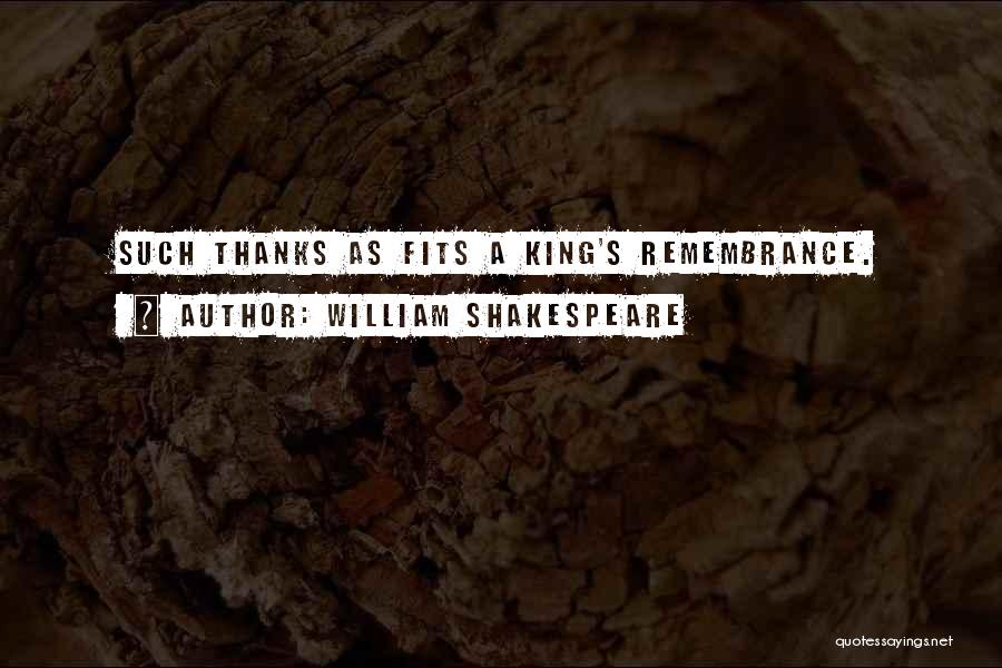 Kings Shakespeare Quotes By William Shakespeare