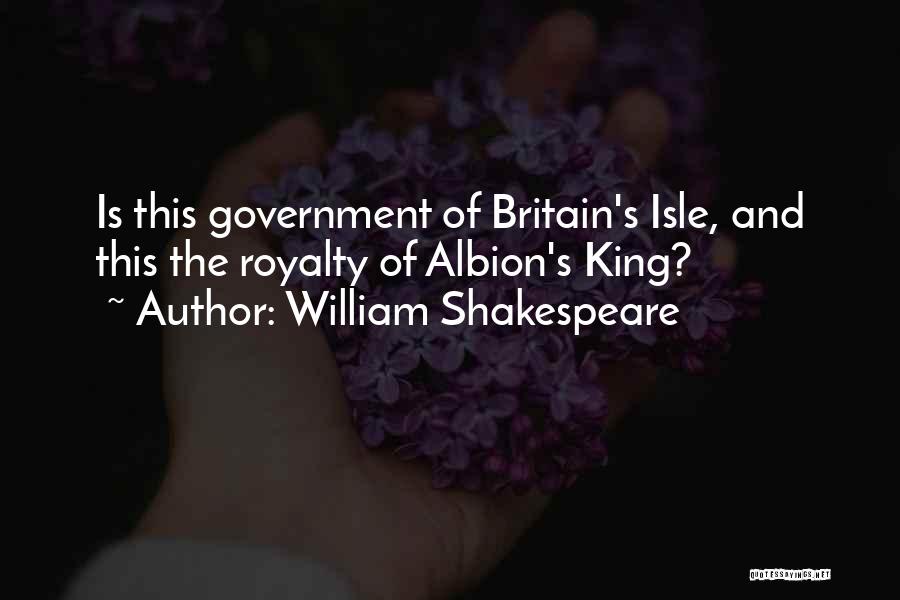 Kings Shakespeare Quotes By William Shakespeare