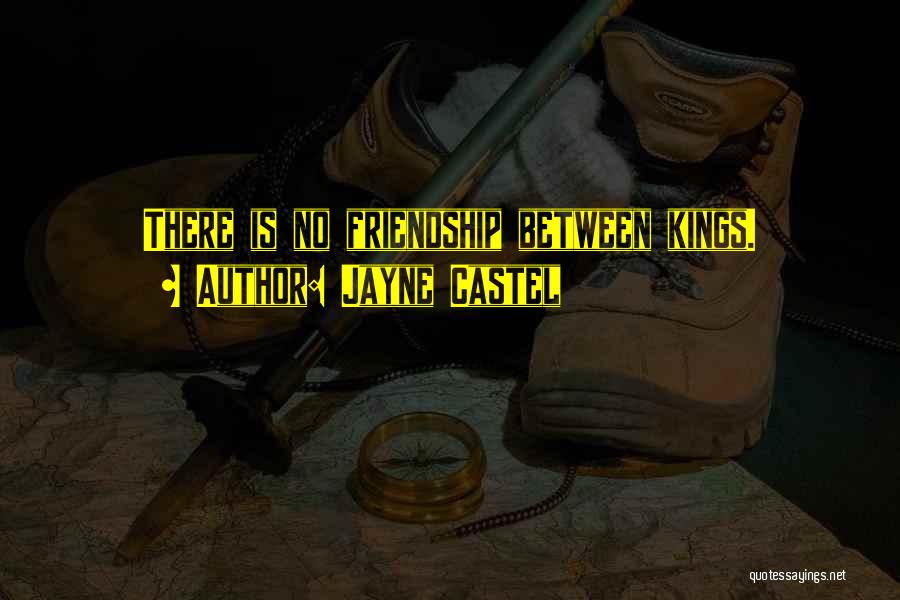 Kingship Quotes By Jayne Castel