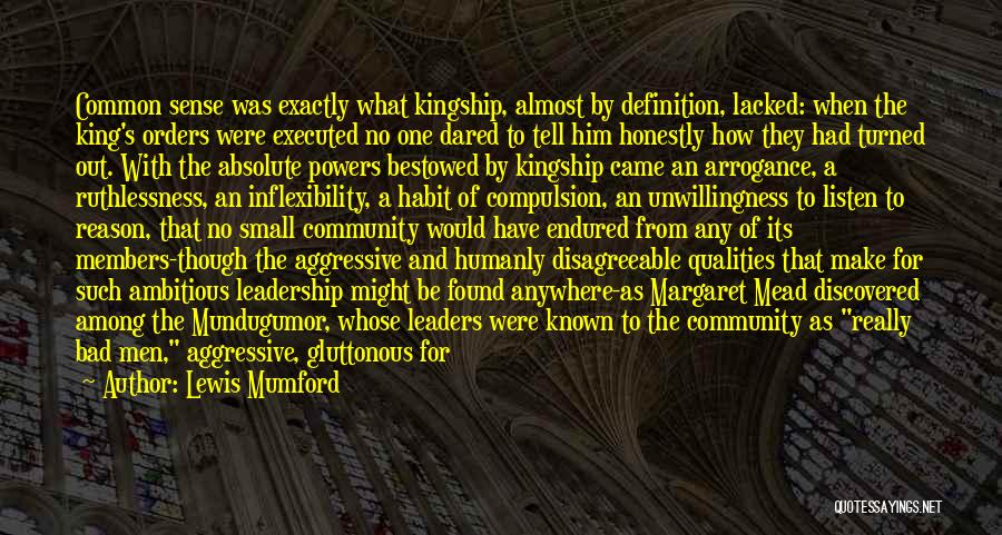 Kingship Quotes By Lewis Mumford