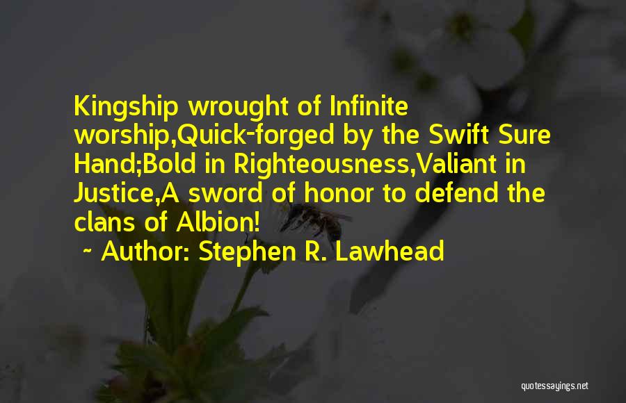 Kingship Quotes By Stephen R. Lawhead