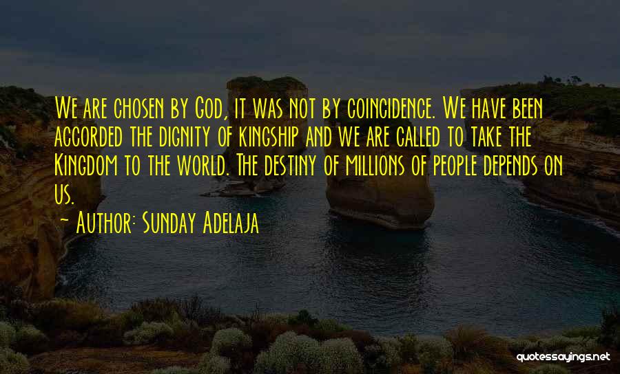 Kingship Quotes By Sunday Adelaja