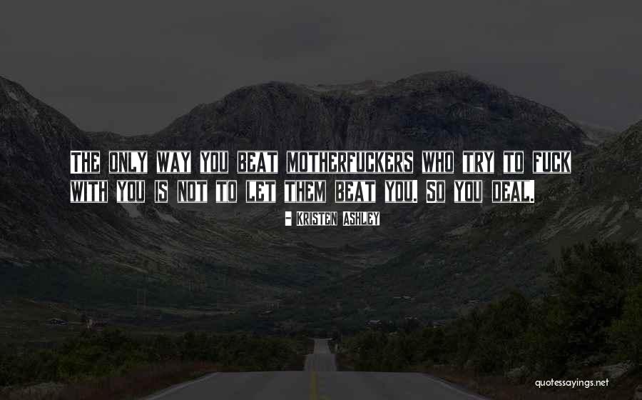 Kingsleah Quotes By Kristen Ashley Kingsleah Quotes By Kristen Ashley