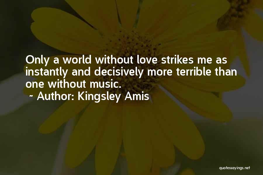 Kingsley Amis Quotes 1497797