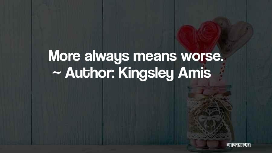 Kingsley Amis Quotes 601171