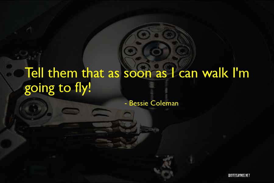 Kingsley Holgate Quotes By Bessie Coleman Kingsley Holgate Quotes By Bessie Coleman