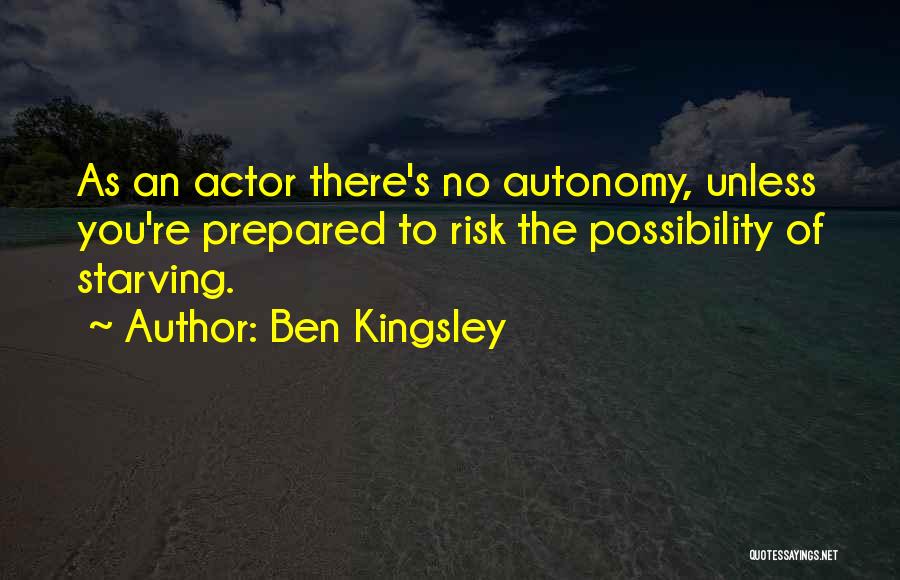 Kingsley Quotes By Ben Kingsley