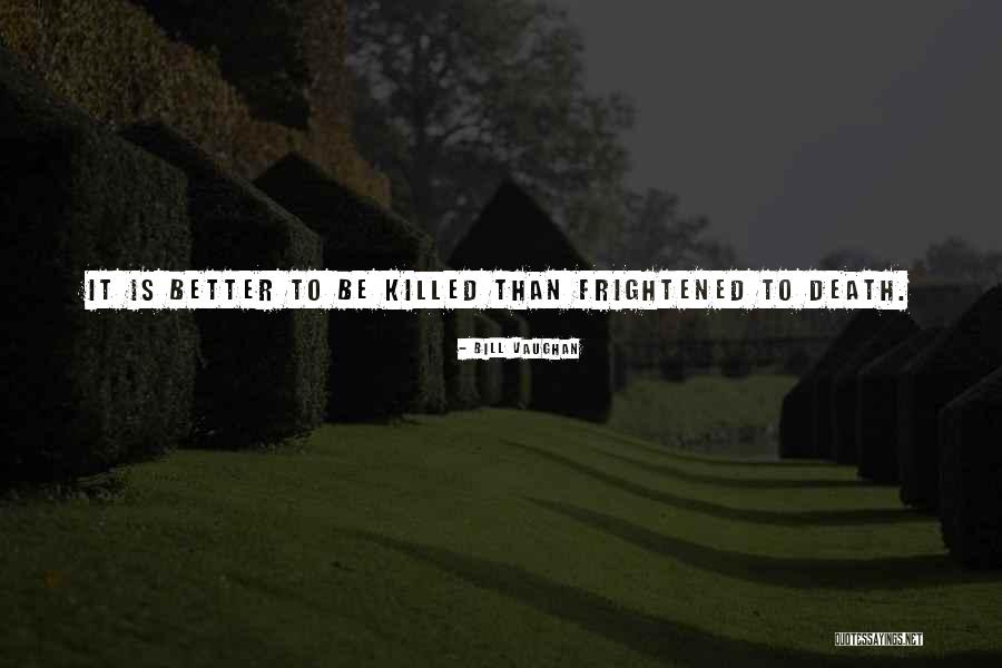 Kingsnorth Engineering Quotes By Bill Vaughan Kingsnorth Engineering Quotes By Bill Vaughan