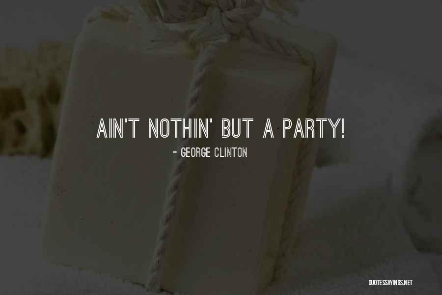 Kinietiski Quotes By George Clinton Kinietiski Quotes By George Clinton