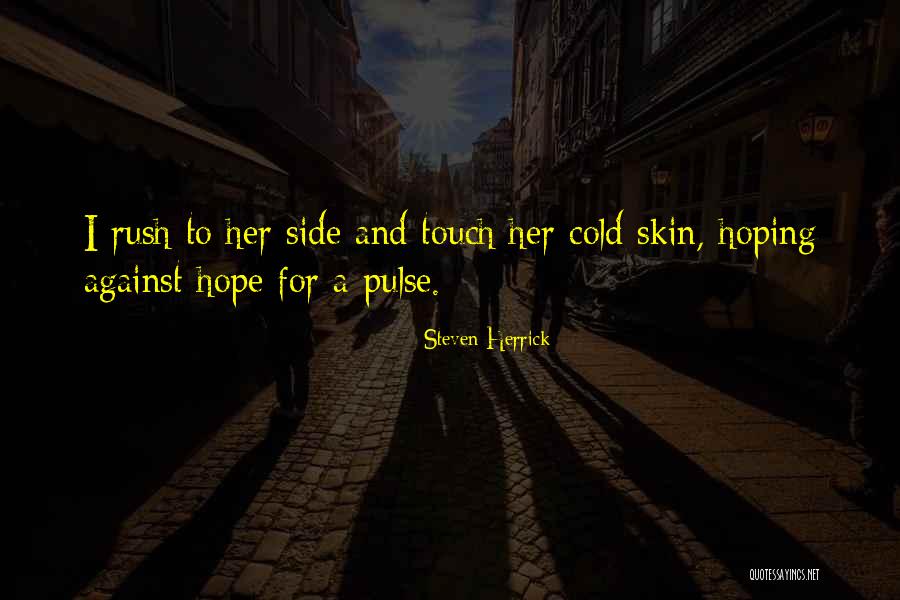 Kinikilalang Quotes By Steven Herrick Kinikilalang Quotes By Steven Herrick